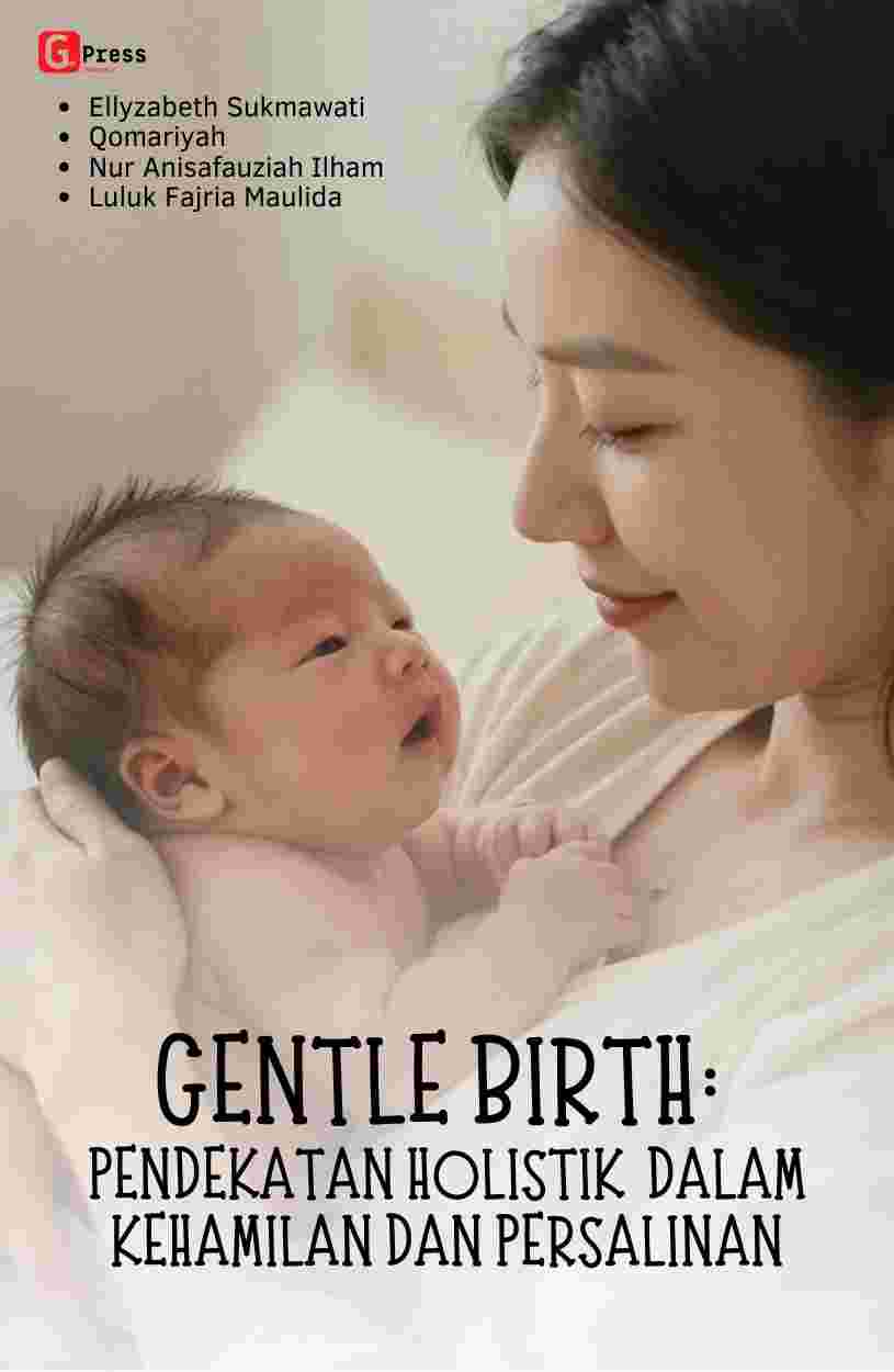Gentle Birth: Pendekatan Holistik Dalam Kehamilan Dan Persalinan
