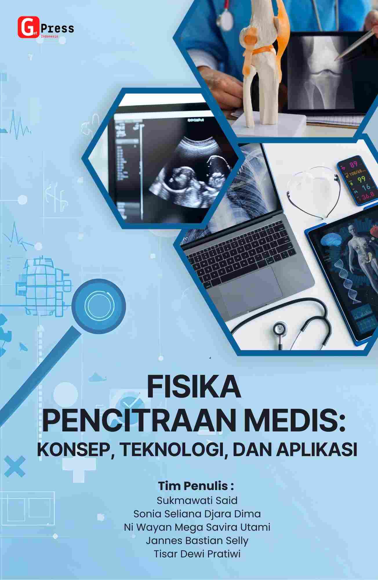 Fisika Pencitraan Medis: Konsep, Teknologi, Dan Aplikasi